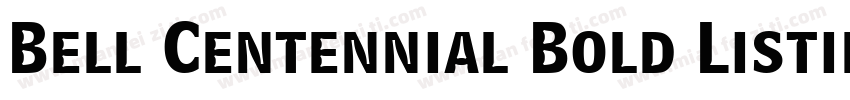 Bell Centennial Bold Listing BT字体转换